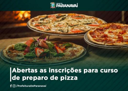 Abertas as inscrições para curso de preparo de pizza, em Paranavaí