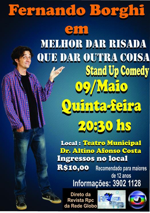 Stand Up Comedy: Melhor Dar Risada Que Dar Outra Coisa, em Paranavaí